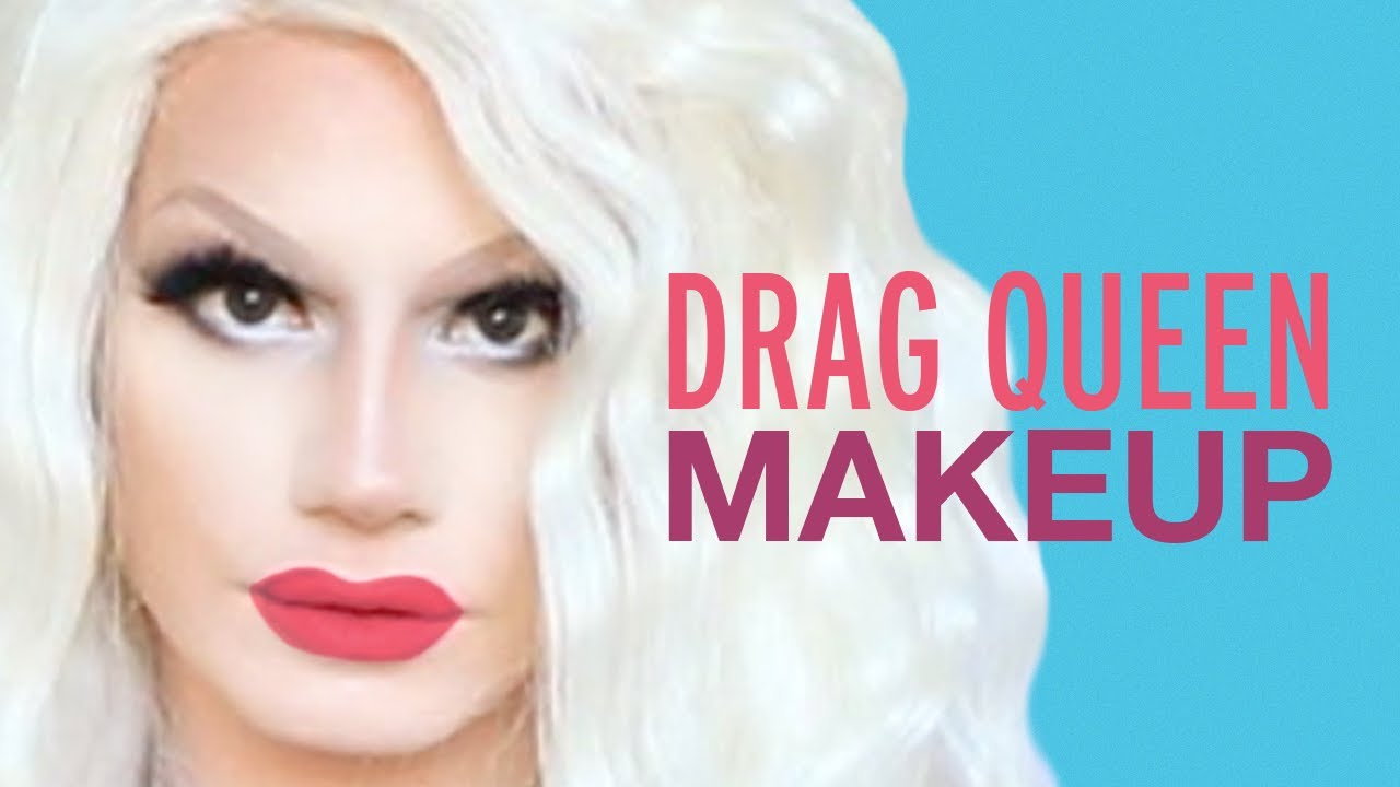 Drag Queen Makeup Tutorial YouTube