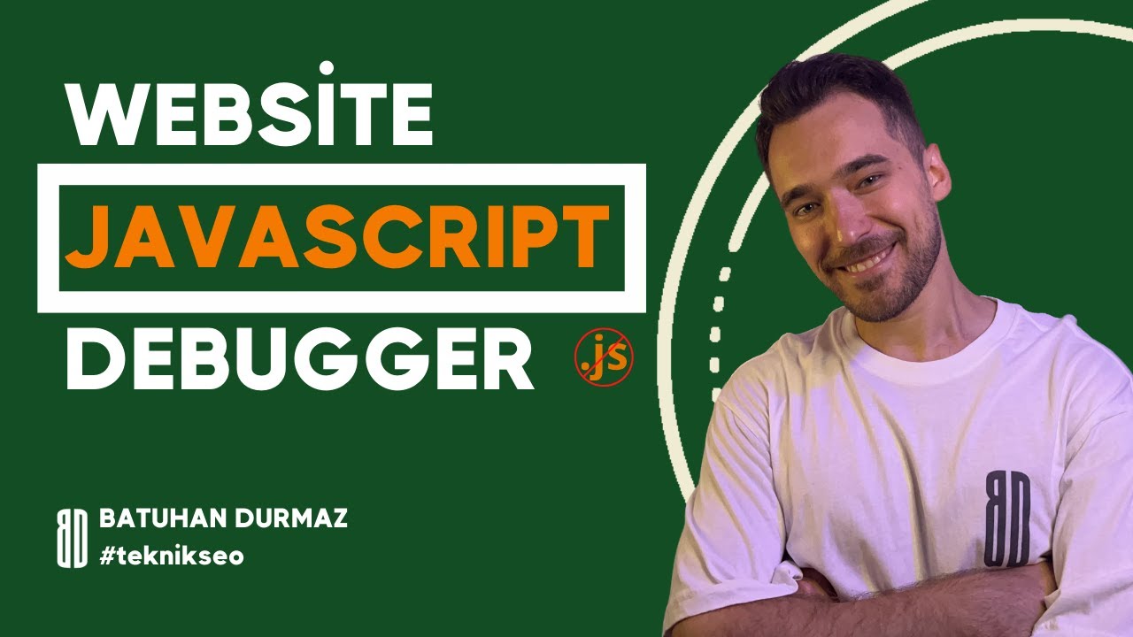 Website JavaScript Debugger Nasıl Kullanılır? Javascript Bazlı İçerik ...