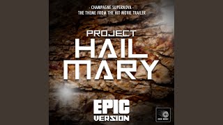 Champagne Supernova (From "Project Hail Mary Trailer") (Epic Version) - Geek Music