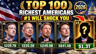 Top 100 Richest Americans (2026): #1 Will Surprise You