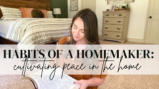 Habits of a Homemaker: Cultivating Peace in the Home