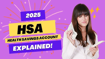 💼💰 HSA - Health Savings Accounts explained! Rules and Contributions for year 2025