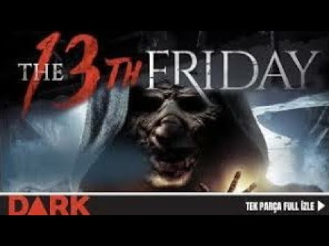 13 cuma_(The 13th Friday) 2017 - tek parca Full korku filimi