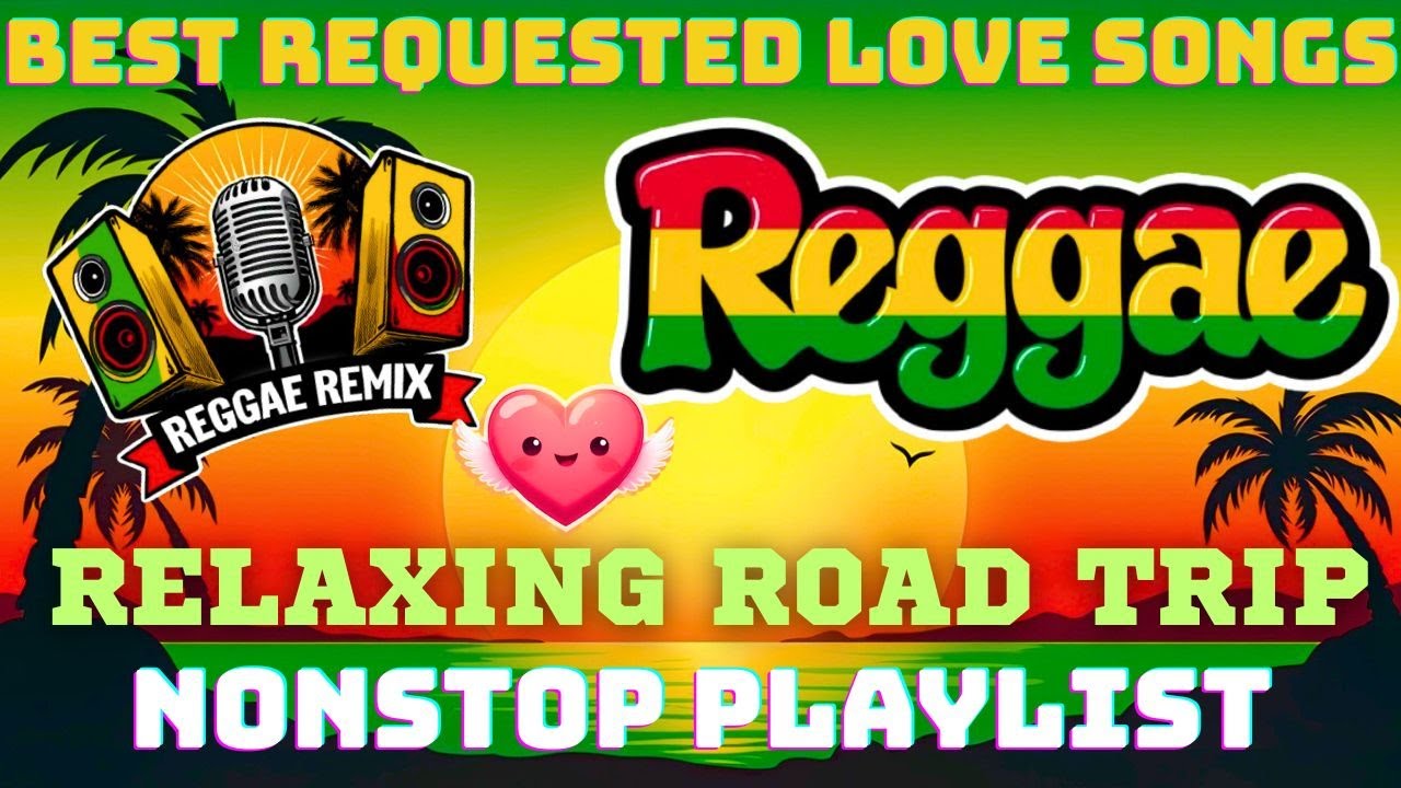 RELAXING TROPICAL REGGAE 2026 ❤ ROMANTIC LOVE SONGS MIX