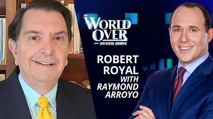 The World Over October 6, 2022 | MLLER INTERVIEW: Robert Royal with Raymond Arroyo