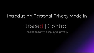 Introducing Personal Privacy Mode in Trustd MTD (formerly Traced Control) screenshot 5