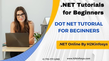 Dot net Tutorials | .NET Tutorials | Dot net Video Tutorials | .NET online Training by H2K infosys