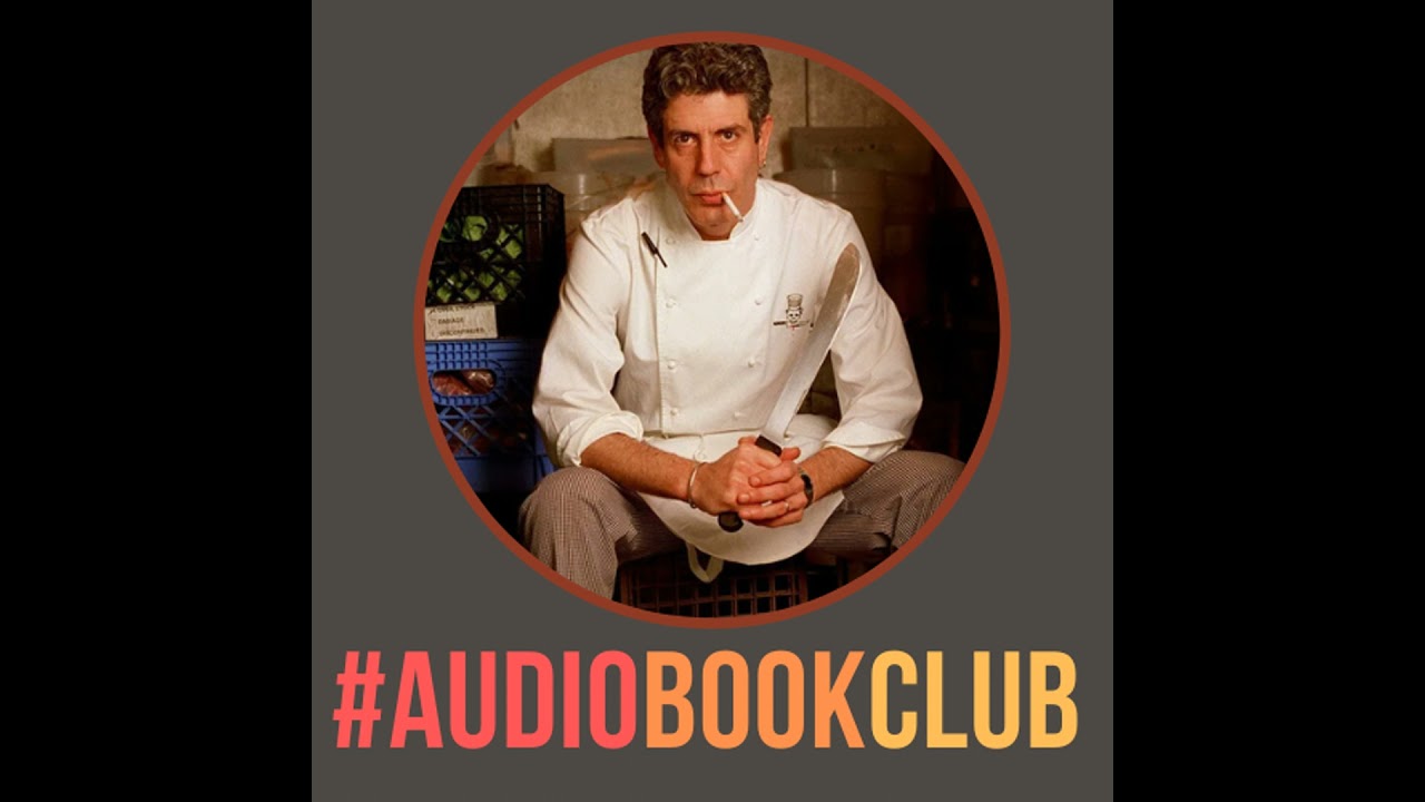 'Kitchen Confidential' - by Anthony Bourdain