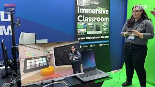 ISE 2025: Brainstorm Demos Edison Ecosystem for Immersive Classrooms and Presentations