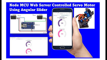 Node MCU Web Server Controlled Servo Motor Using Angular Slider