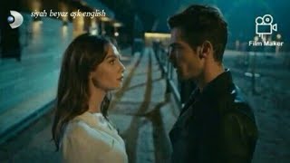 Ferhat says to Asli, are you so beautiful?!~ siyah beyaz aşk english episode 1