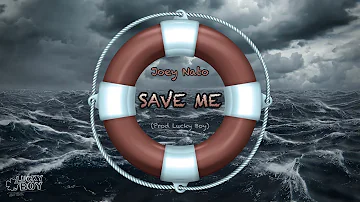 Joey Nato - Save Me (Prod Lucky Boy)