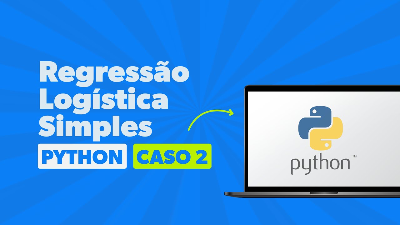 Regressão Logística Simples em PYTHON - Caso 2 - YouTube