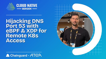 Hijacking DNS Port 53 with eBPF & XDP for Remote K8s Access