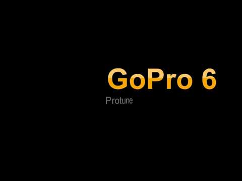 GoPro 6 Protune/ Colors &Sharpness