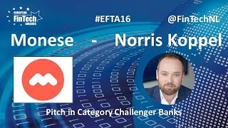 Monese Pitch by Norris Koppel in Challenger Banks category at European FinTech Awards 2016 Amsterdam