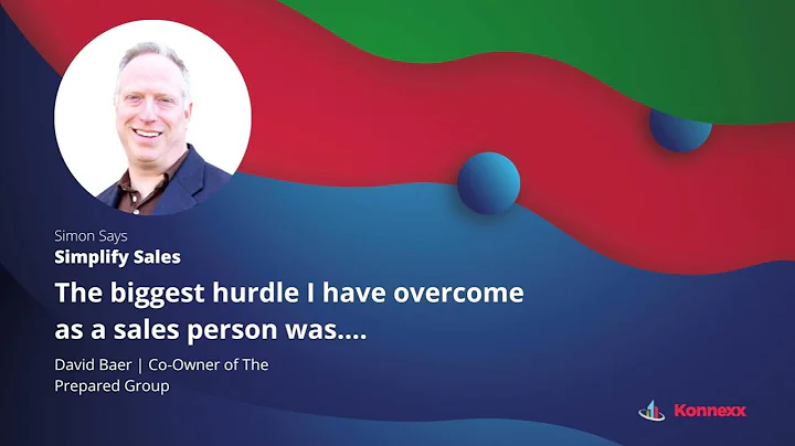 David Baer - The biggest hurdle I have overcome as...