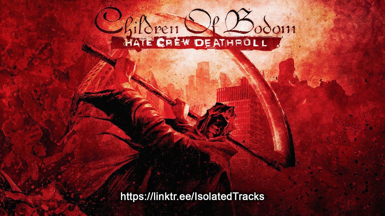 Children Of Bodom - Hate Crew Deathroll (Vocals Only)