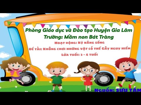 Kns: không chơi những vật nguy hiểm