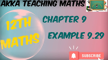 12th Maths|Chapter:9|Example 9.29
