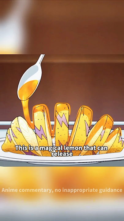 This lemon can release 100000 volts of electricity.#anime #toriko #animeshorts