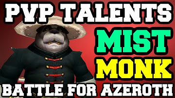 Mistweaver Monk PvP Talents BFA BETA | Patch 8.0.1 | World of Warcraft Battle for Azeroth