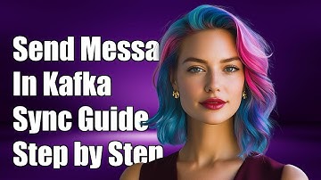 How to Send Messages Synchronously in Kafka: A Step-by-Step Guide