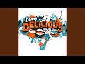 Delicious (The Mane Thing Remix)