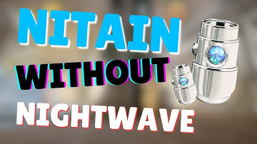 How to get Nitain Extract Without Nightwave in Warframe