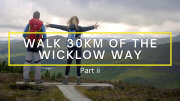 Walk 30k of the Wicklow Way part ii (full episode Tracks & Trails)