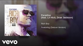Rich Boy - Paradise ft. Lil Hick