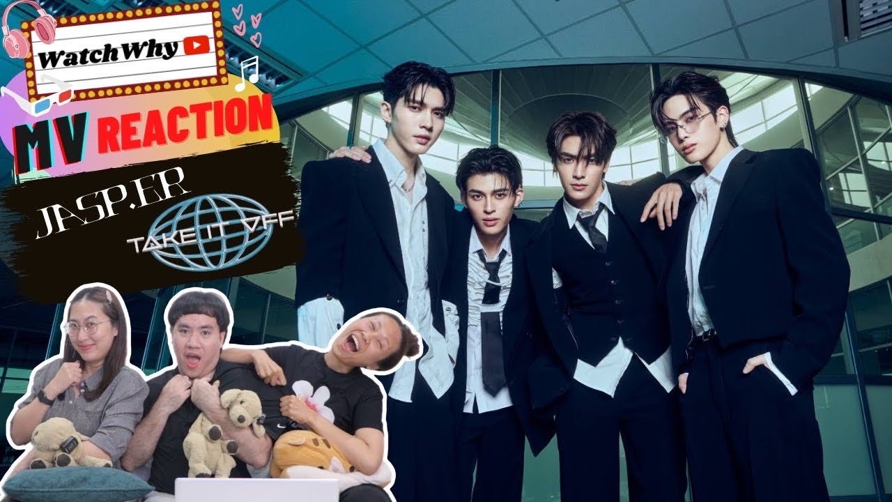 วอดวาย Reaction ถอด (TAKE IT OFF) - JASP.ER [ OFFICIAL MV ] + BEHIND THE SCENES | WatchWhy