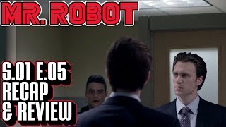 [Mr Robot] Season 1 Episode 5 Recap & Review | eps1.4_3xpl0its.wmv Breakdown | Mr. Robot Rewatch