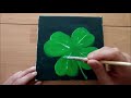 easy acrylic painting - four leaf clover 🍀 - 007 for beginners