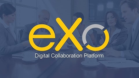 eXo Platform Feature Tour | Getting Started With eXo Platform