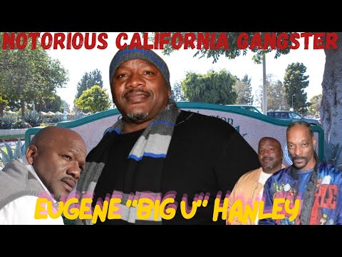 How "Big U" Became A NOTORIOUS CALIFORNIA GANGSTER Part 1