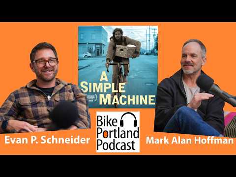 BikePortland Podcast With Mark Alan Hoffman and Evan P. Schneider