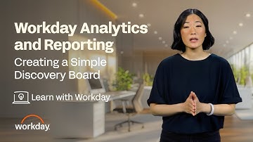 How to Create a Simple Discovery Board | Workday Analytics and Reporting