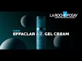 Ref:QKFl2TAYEVg Discover effaclar a.z. gel cream by la roche posay. daily double action: adult breakouts + ageing