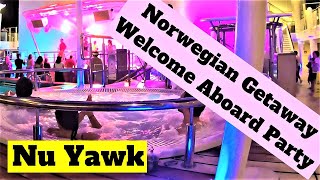 🟡 Norwegian Getaway | Welcome Aboard Party! NCL Has A Second Cruise Party The Night We Sailed Away!