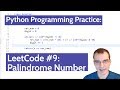 Python Programming Practice: LeetCode #9 -- Palindrome Number