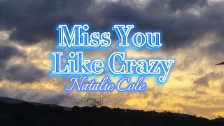 Miss You Like Crazy snatalie Cole