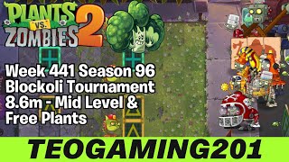 8 6M Week 441 Blockoli Tournament PvZ 2 Arena Season 96 MID LEVEL