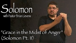 Grace In The Midst Of Anger Solomon Pt. 11 With Brian Lievens- Christian Tv For The Deaf In Asl