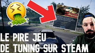 LE PIRE JEU DE TUNING SUR STEAM  ATTENTION AUX YEUX  | CAR TUNING SIMULATOR