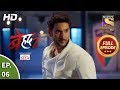 Beyhadh 2 - Ep 6 - Full Episode - 9th December, 2019