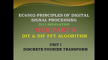 EC6502 MCQ | Principles of digital signal processing MCQ | Fast Fourier transform MCQ |  PART4