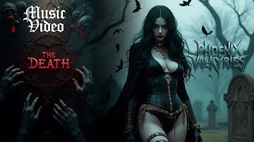 “The Death” – Phoenix Valkyries | Official Music Video RU/ES/DE/IT/JP/ZH/PT-BR/FI/FR/KR