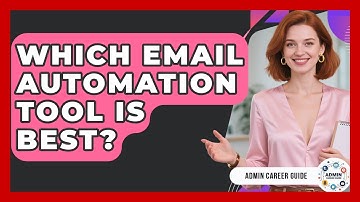 Which Email Automation Tool Is Best? - Admin Career Guide