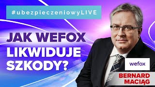 Jak Wefox likwiduje szkody? 🚗 ubezpieczeniowyLIVE 5.04.2022